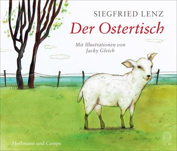 Der Ostertisch, Gebundene Ausgabe von Siegfried Lenz , Jacky Gleich, Hoffmann Und Campe, 9783455013313