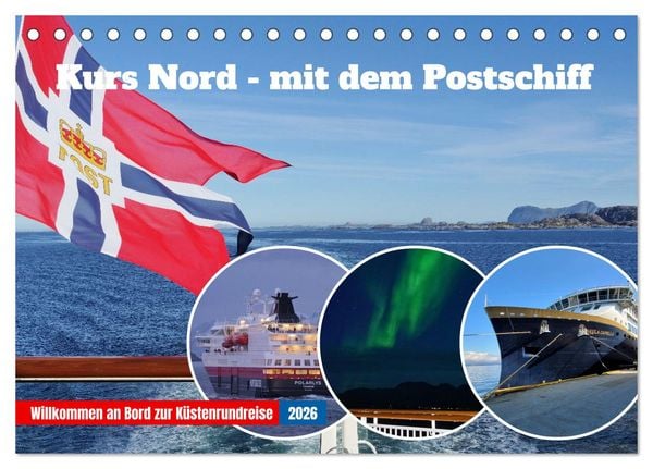 Kurs Nord - mit dem Postschiff (Tischkalender 2026 DIN A5 quer), CALVENDO Monatskalender