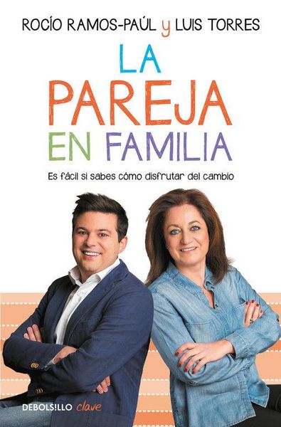 Produktbild: La pareja en familia : es f&aacute;cil si sabes c&oacute;mo disfrutar del cambio