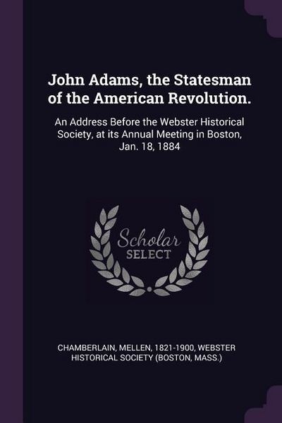 Produktbild: John Adams, the Statesman of the American Revolution.