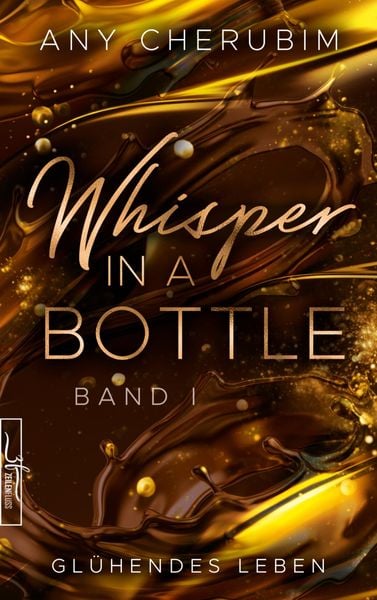Produktbild: Whisper In A Bottle - Gl&uuml;hendes Leben
