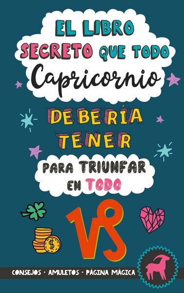Produktbild: El libro secreto que todo Capricornio deber&iacute;a tener para triunfar en todo