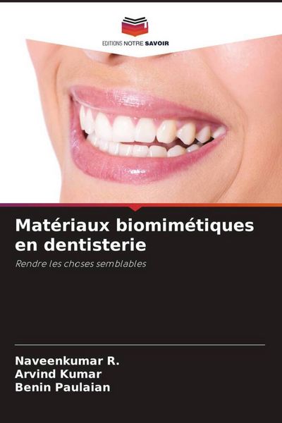 Produktbild: Mat&eacute;riaux biomim&eacute;tiques en dentisterie