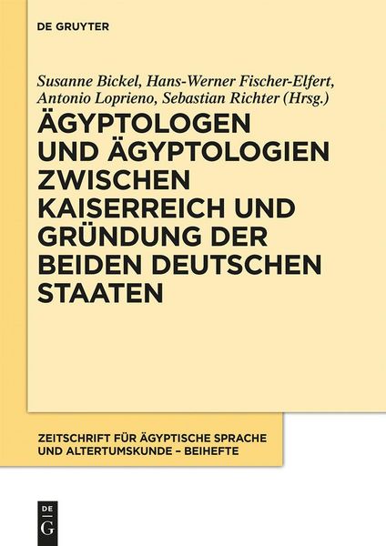 Produktbild: &Auml;gyptologen und &Auml;gyptologien zwischen Kaiserreich und Gr&uuml;ndung der beiden deutschen Staaten