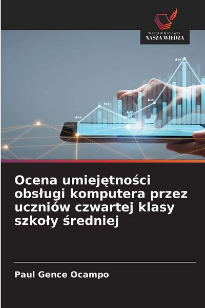 Produktbild: Ocena umiej&iquest;tno&iquest;ci obs&iquest;ugi komputera przez uczni&oacute;w czwartej klasy szko&iquest;y &iquest;redniej