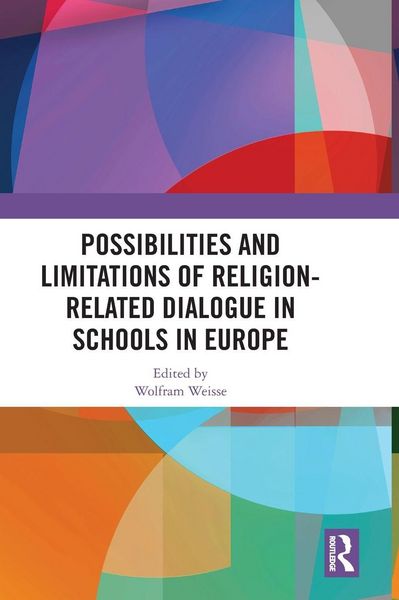 Produktbild: Possibilities and Limitations of Religion-Related Dialogue in Schools in Europe