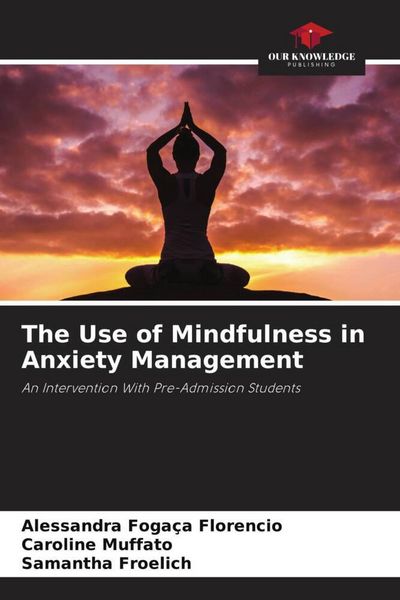 Produktbild: The Use of Mindfulness in Anxiety Management