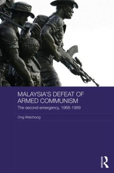 Produktbild: Weichong, O: Malaysia's Defeat of Armed Communism