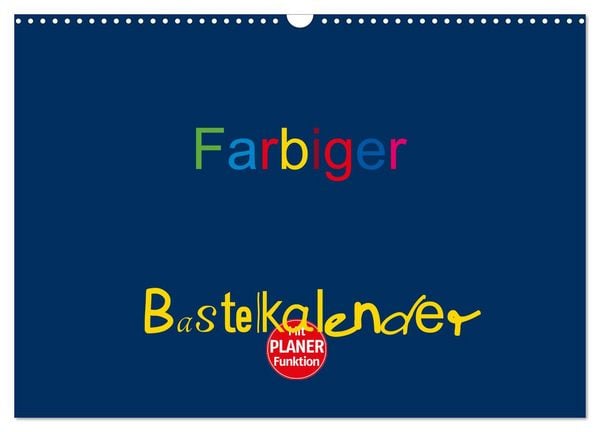 Produktbild: Farbiger Bastelkalender (Wandkalender 2026 DIN A3 quer), CALVENDO Monatskalender
