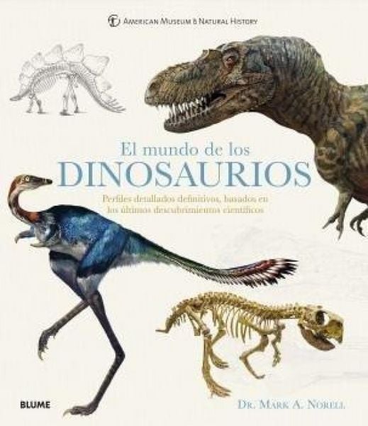 Produktbild: El mundo de los dinosaurios : perfiles detallados definitivos, basados en los &uacute;ltimos descubrimientos cient&iacute;ficos