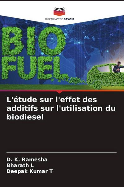 Produktbild: L'&eacute;tude sur l'effet des additifs sur l'utilisation du biodiesel