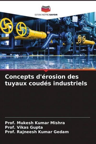 Produktbild: Concepts d'&eacute;rosion des tuyaux coud&eacute;s industriels