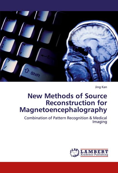 Produktbild: New Methods of Source Reconstruction for Magnetoencephalography