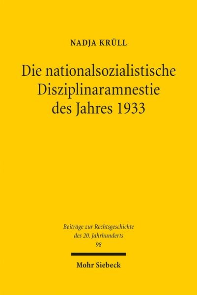 Produktbild: Die nationalsozialistische Disziplinaramnestie des Jahres 1933