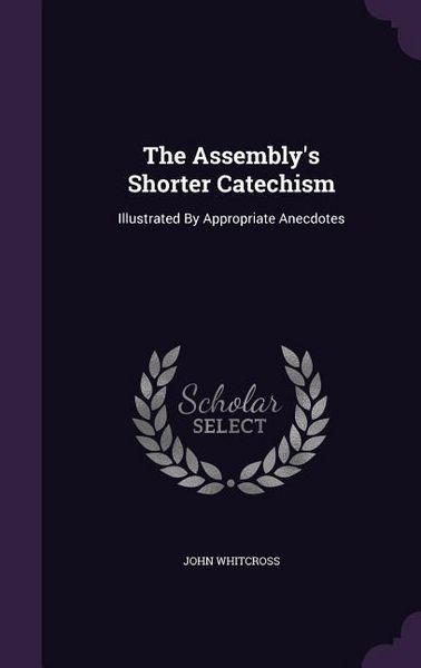 Produktbild: The Assembly's Shorter Catechism