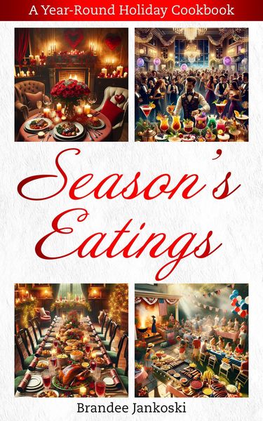 Produktbild: Season's Eatings A Year Round Holiday Cookbook (Culinary, #2)