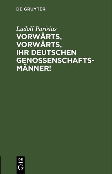 Produktbild: Vorw&auml;rts, vorw&auml;rts, Ihr Deutschen Genossenschaftsm&auml;nner!