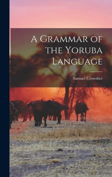 Produktbild: A Grammar of the Yoruba Language