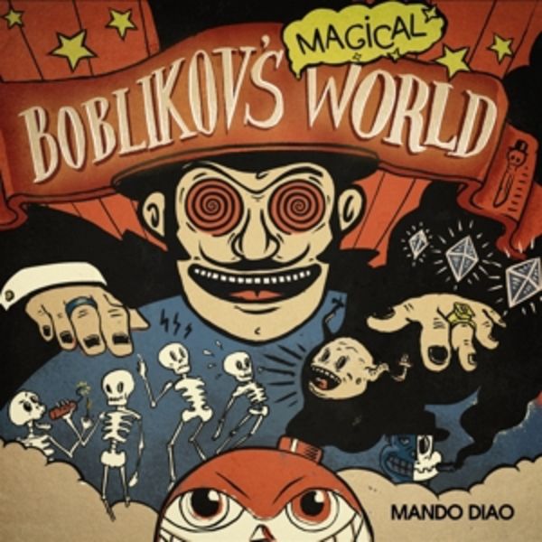 Boblikov's Magical World - Mando Diao, CD