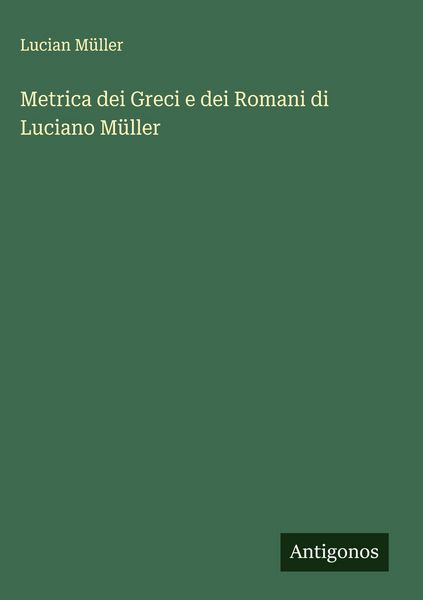 Produktbild: Metrica dei Greci e dei Romani di Luciano M&uuml;ller