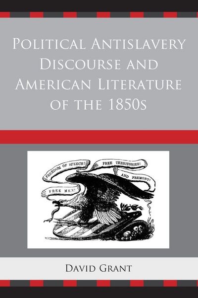 Produktbild: Political Antislavery Discourse and American Literature of the 1850s