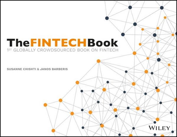 Produktbild: The FINTECH Book - The Financial Technology Handbook for Investors, Entrepreneurs and Visionaries