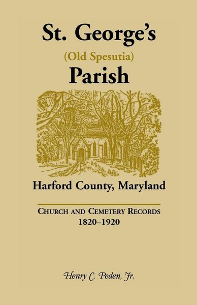 Produktbild: St. George's (Old Spesutia) Parish, Harford County, Maryland