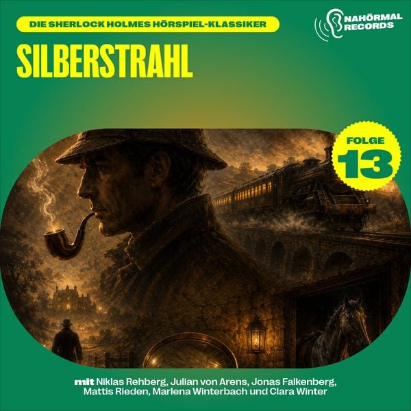 Silberstrahl (Die Sherlock Holmes Hörspiel-Klassiker, Folge 13) - Charles Fraser , Arthur Conan Doyle, Audio, 9783711960054