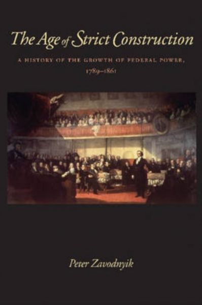 Produktbild: Zavodnyik, P:  The Age of Strict Construction