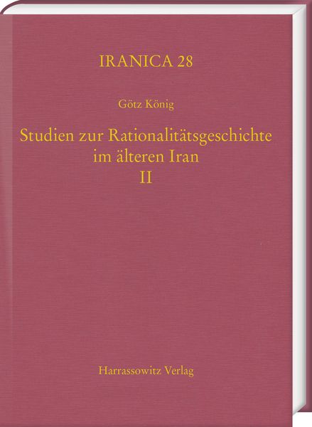 Produktbild: Studien zur Rationalitätsgeschichte im älteren Iran II