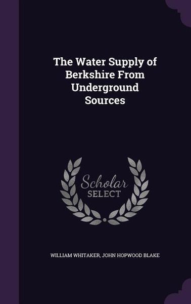 Produktbild: The Water Supply of Berkshire From Underground Sources