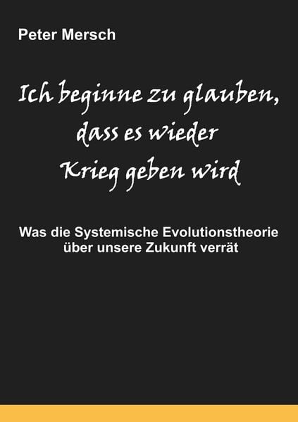 Produktbild: Ich beginne zu glauben, dass es wieder Krieg geben wird
