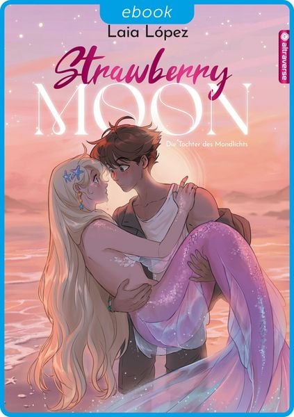 Produktbild: Strawberry Moon - Die Tochter des Mondlichts