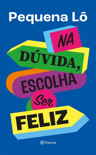 Produktbild: Na d&uacute;vida, escolha ser feliz