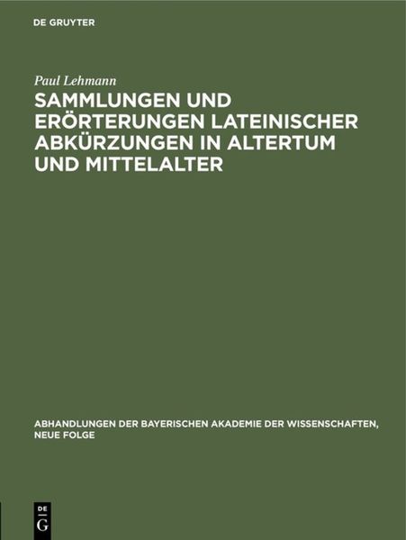 Produktbild: Sammlungen und Er&ouml;rterungen lateinischer Abk&uuml;rzungen in Altertum und Mittelalter