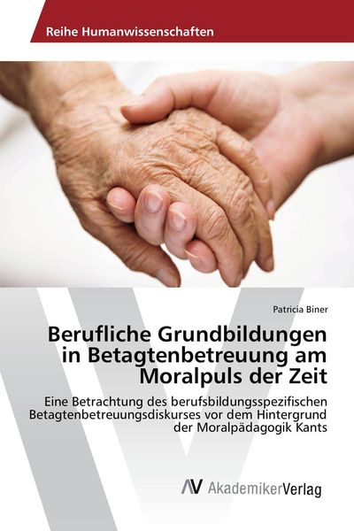 Produktbild: Berufliche Grundbildungen in Betagtenbetreuung am Moralpuls der Zeit