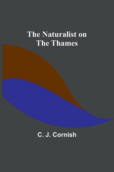 Produktbild: The Naturalist on the Thames