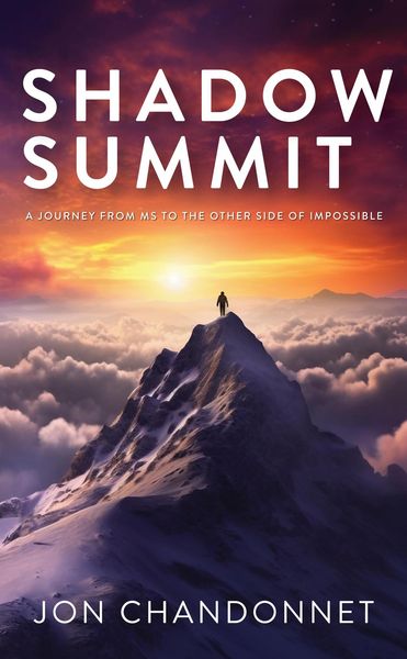 Produktbild: Shadow Summit: A Journey from MS to the Other Side of Impossible