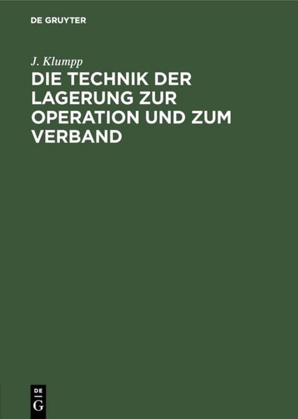 Produktbild: Die Technik der Lagerung zur Operation und zum Verband