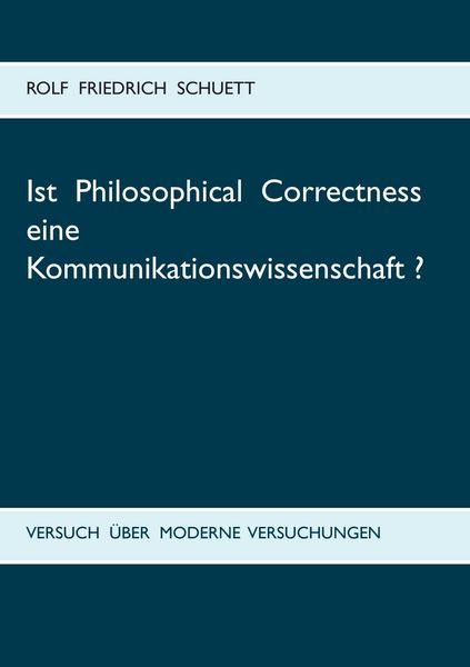Produktbild: Ist Philosophical Correctness eine Kommunikationswissenschaft?