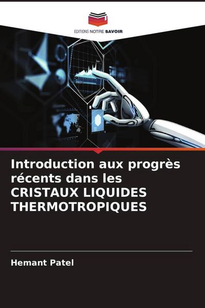 Produktbild: Introduction aux progr&egrave;s r&eacute;cents dans les CRISTAUX LIQUIDES THERMOTROPIQUES