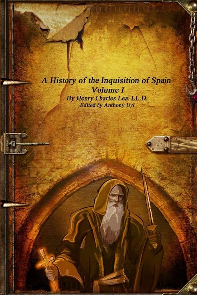 Produktbild: A History of the Inquisition of Spain - Volume I
