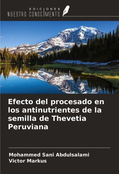 Produktbild: Efecto del procesado en los antinutrientes de la semilla de Thevetia Peruviana