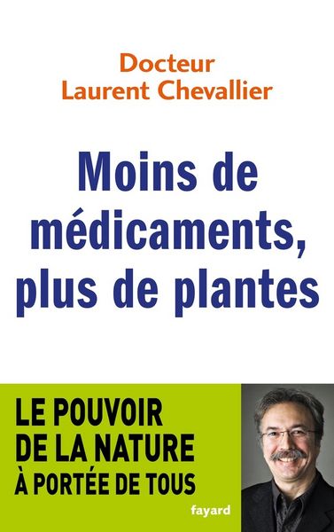Produktbild: Moins de m&eacute;dicaments, plus de plantes