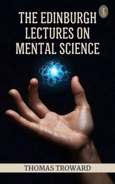 Produktbild: The Edinburgh Lectures on Mental Science