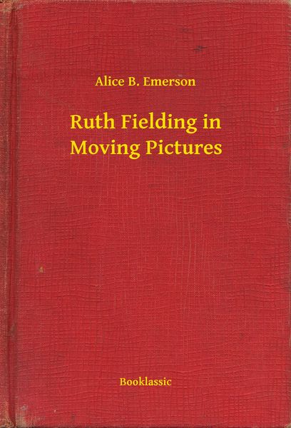 Produktbild: Ruth Fielding in Moving Pictures