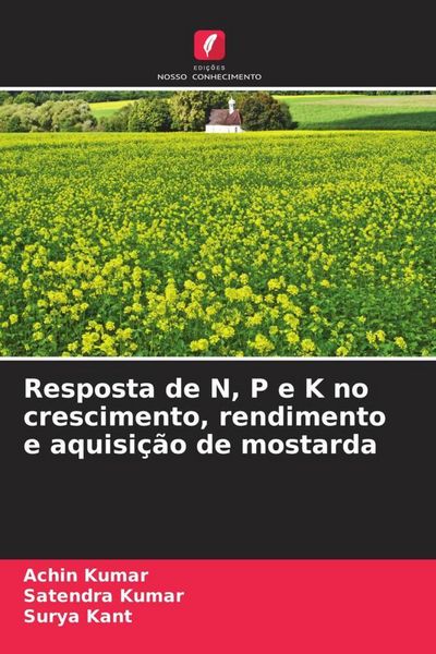 Produktbild: Resposta de N, P e K no crescimento, rendimento e aquisi&ccedil;&atilde;o de mostarda