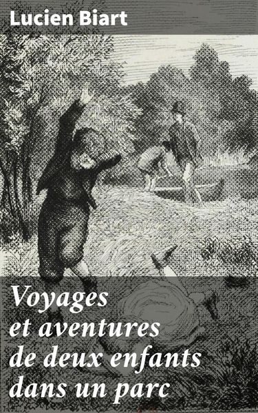 Produktbild: Voyages et aventures de deux enfants dans un parc