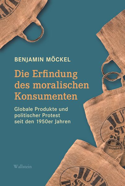 Produktbild: Die Erfindung des moralischen Konsumenten