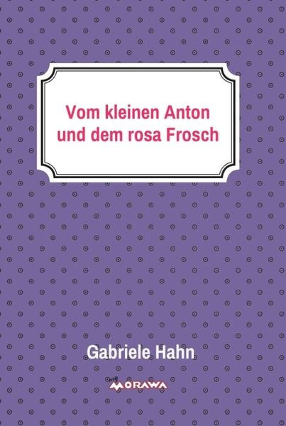 Produktbild: Vom kleinen Anton und dem rosa Frosch